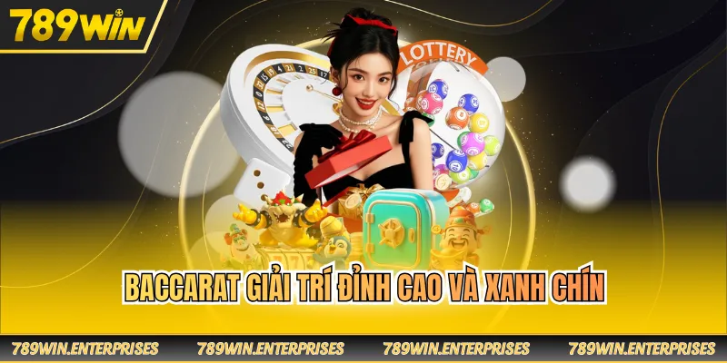 Baccarat giải trí đỉnh cao và xanh chín