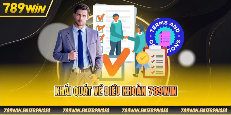 Khái quát về điều khoản 789WIN