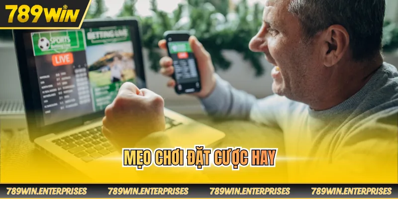 Mẹo chơi đặt cược hay