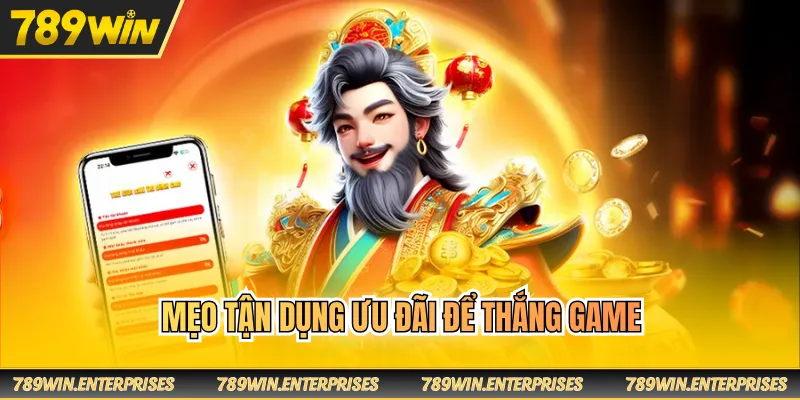 Mẹo tận dụng ưu đãi để thắng game