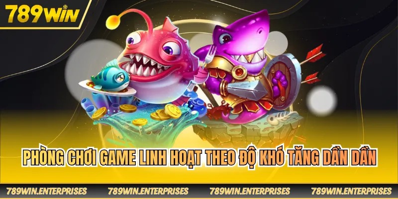 Phòng chơi game linh hoạt theo độ khó tăng dần dần
