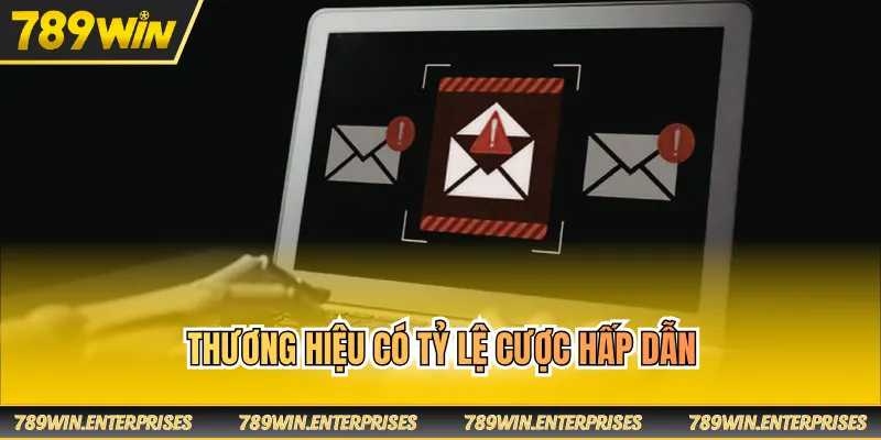 Thương hiệu có tỷ lệ cược hấp dẫn
