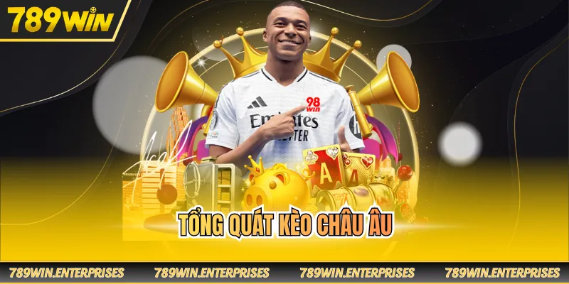 Tổng quát kèo châu Âu
